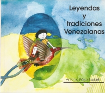 Leyendas y Tradiciones Venezolanas